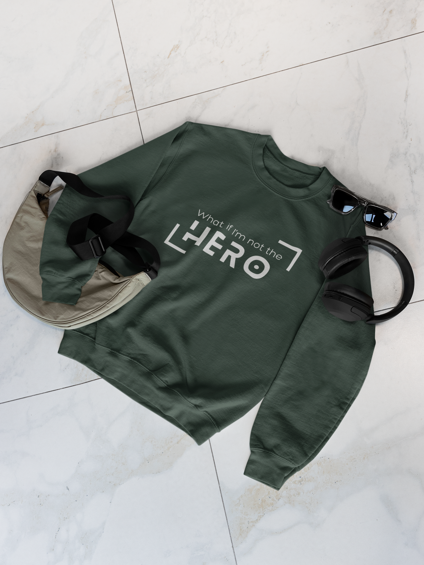 What if I'm not the Hero | Sweatshirt