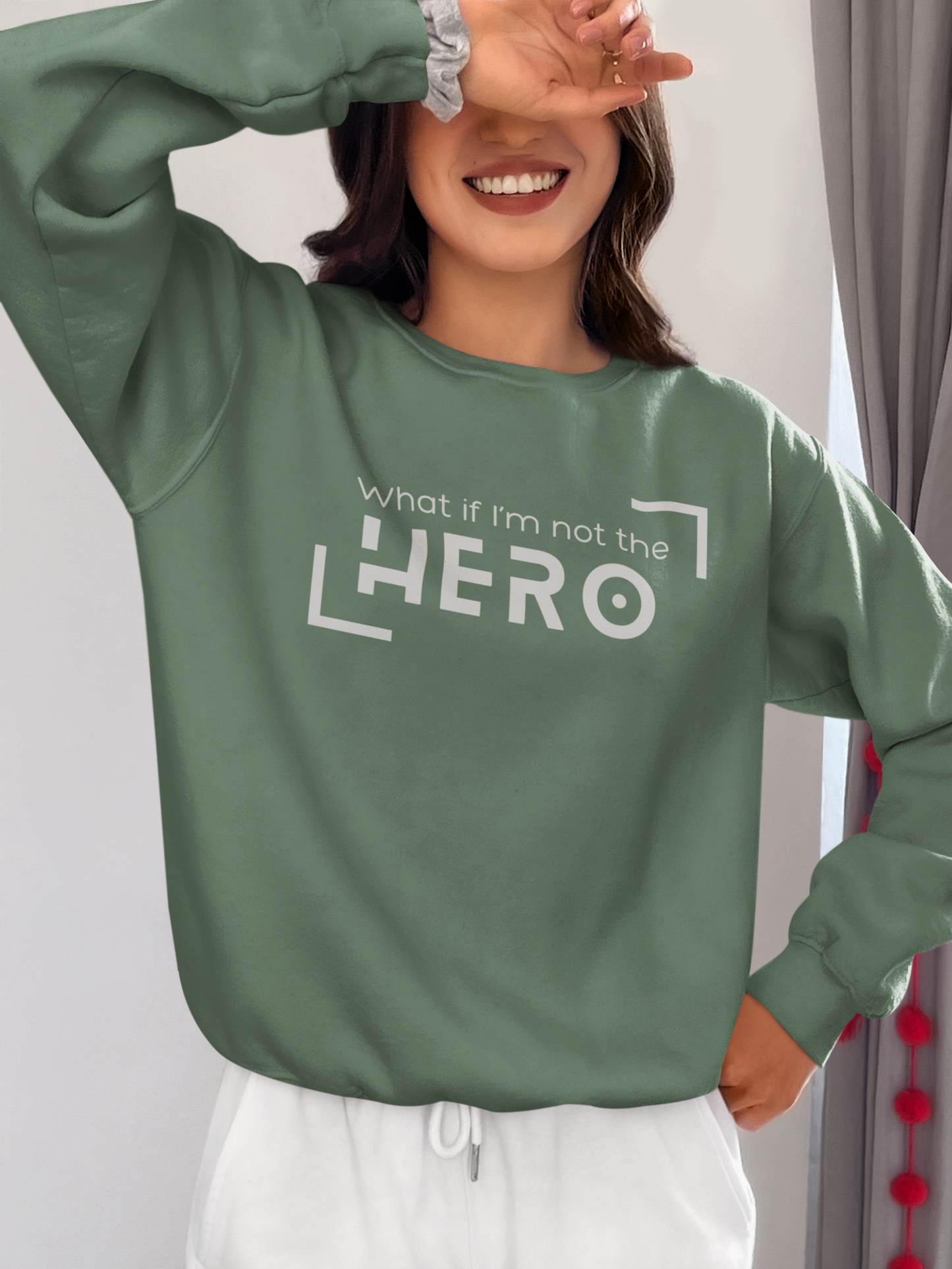 What if I'm not the Hero | Sweatshirt