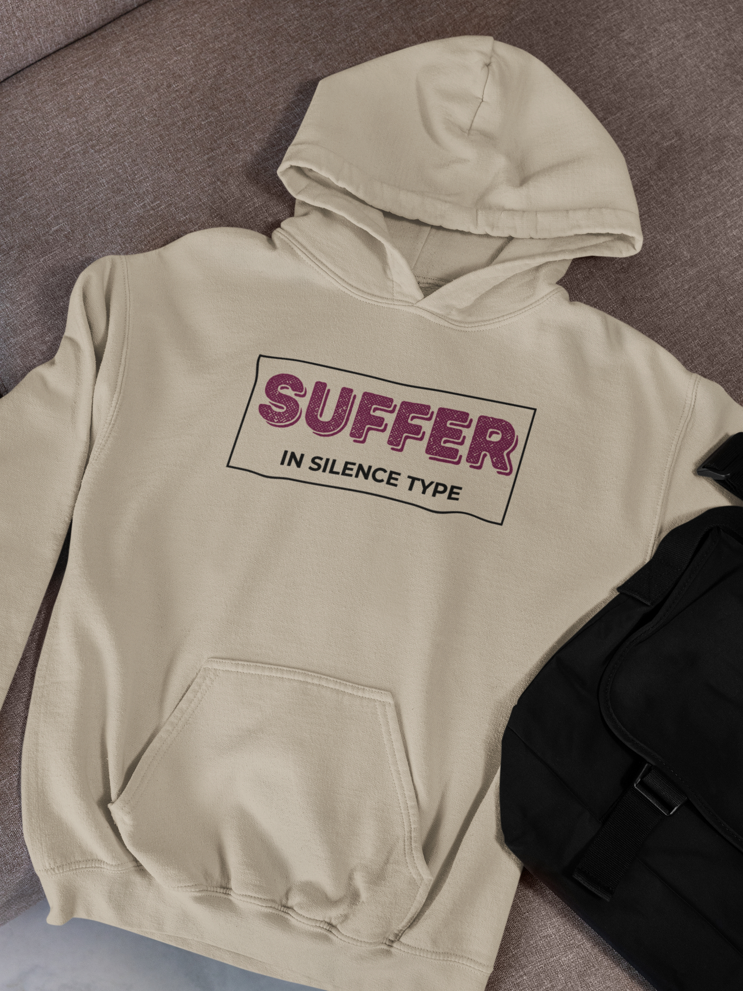 Suffer in Silence Type | Hoodie