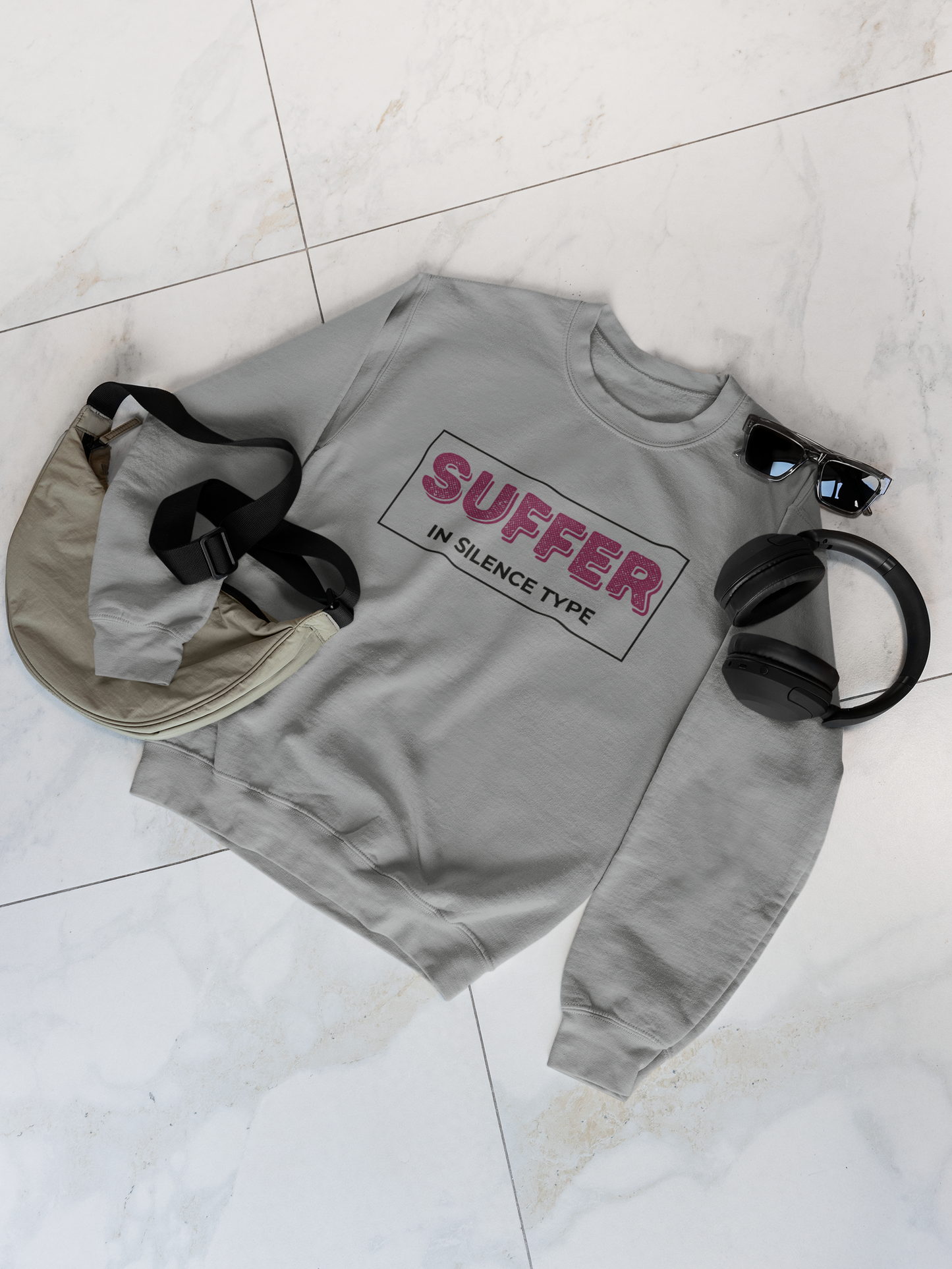 Suffer in Silence Type | Sweatshirt