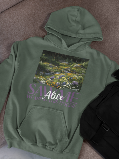 Alice Saw Me Wearing this Shirt | Hoodie