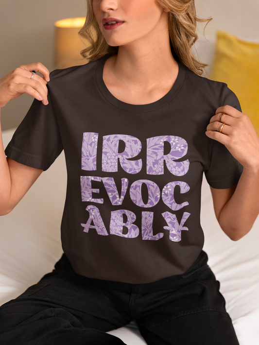 Irrevocably | Tee