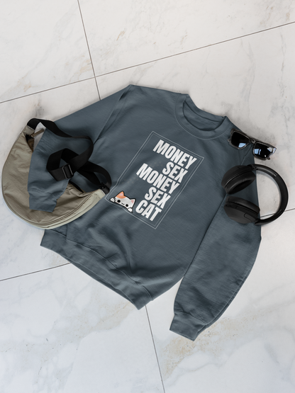 Money Sex Cat | Sweatshirt