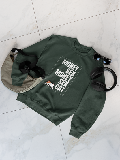 Money Sex Cat | Sweatshirt