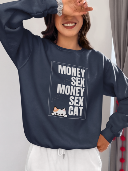 Money Sex Cat | Sweatshirt