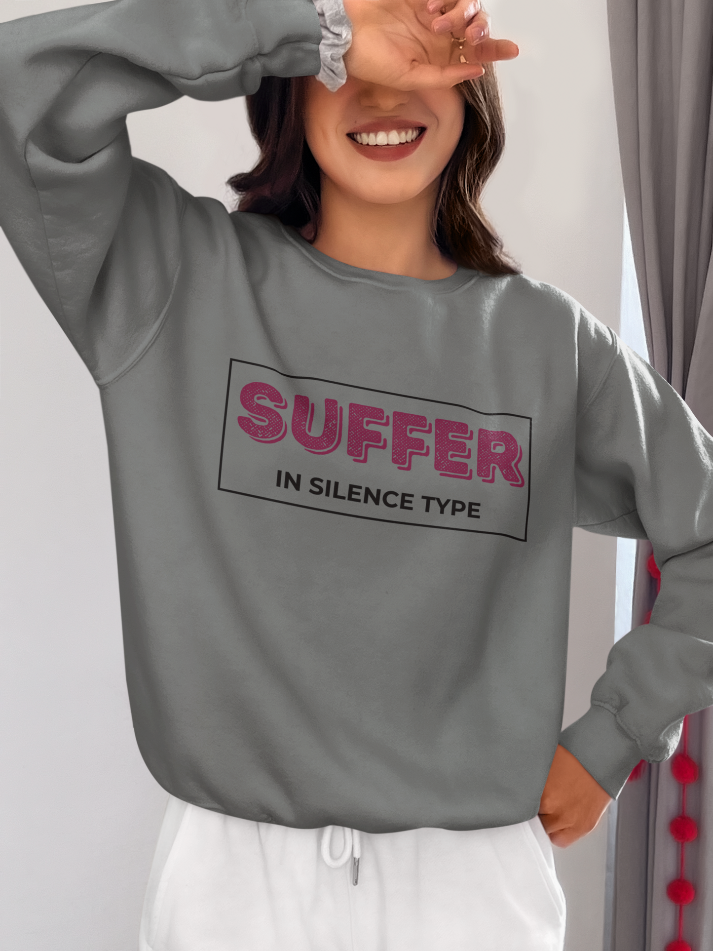Suffer in Silence Type | Sweatshirt