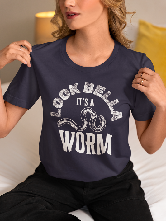 Look Bella, It's A Worm | Tee